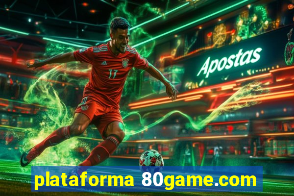 plataforma 80game.com